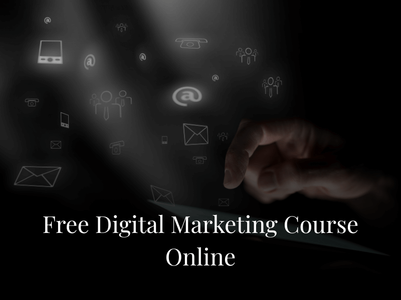 Free Digital Marketing Course Online