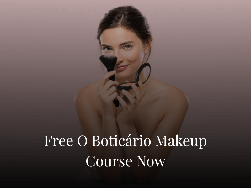 Free O Boticário Makeup Course Now Free O Boticário Makeup Course Now